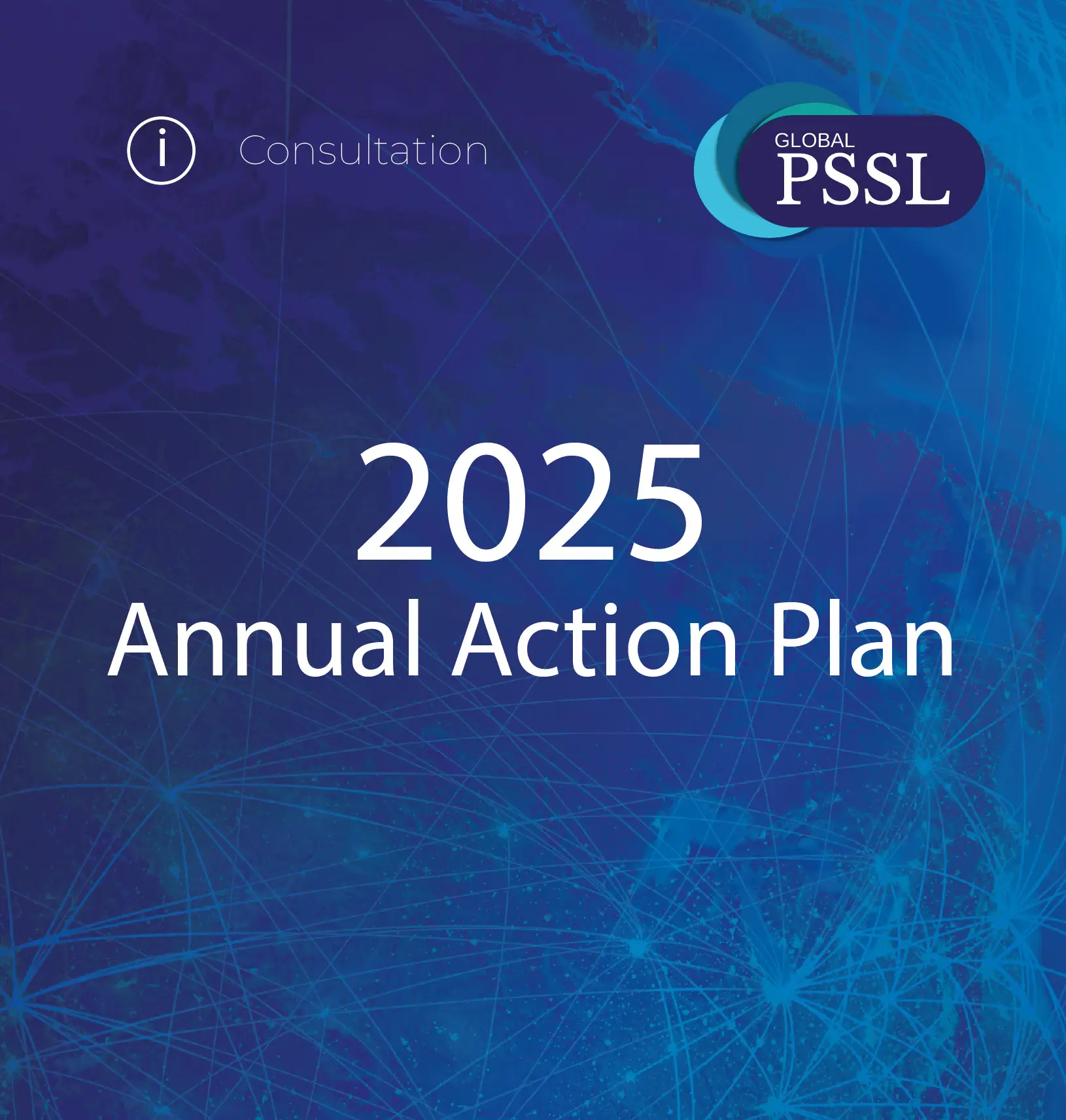 Draft Global PSSL CIC 2025 Annual Action Plan is Open for Public Consultation