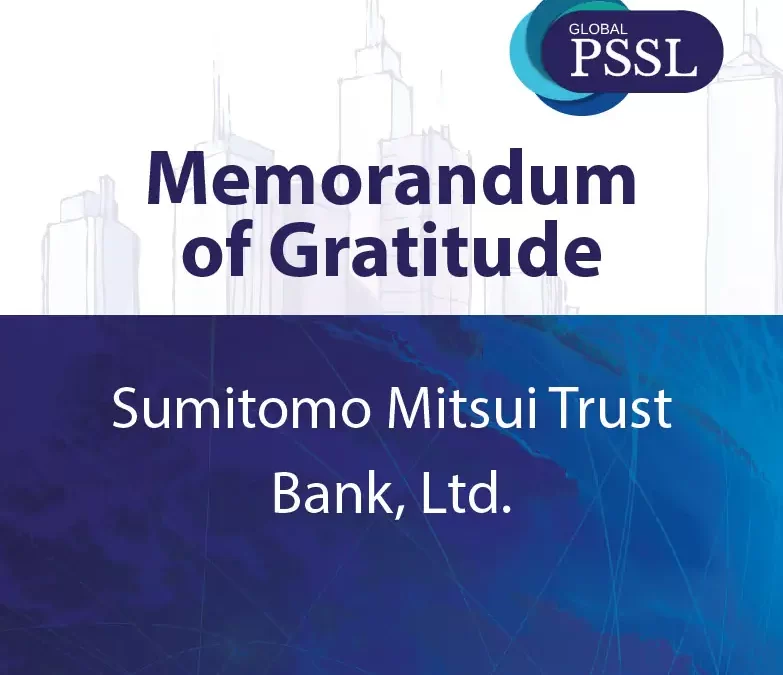 Global PSSL Memorandum of Gratitude to Sumitomo Mitsui Trust Bank, Ltd.