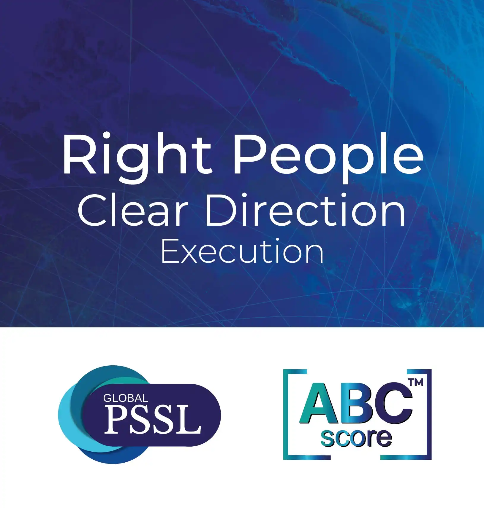 Right People. Clear Direction. Execution.