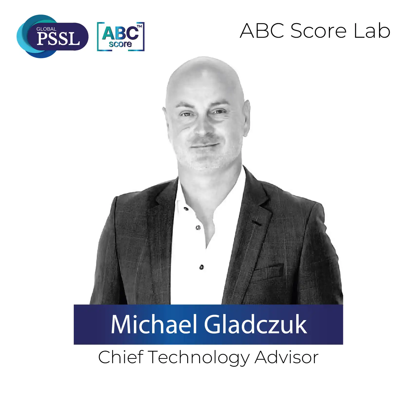 Global PSSL Appoints Michael Gladczuk as Chief Technology Advisor ahead of the Launch of ABC Score Lab
